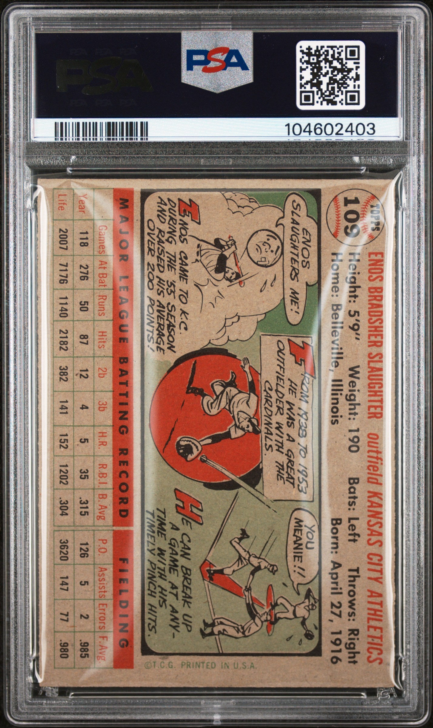 1956 Topps #109 Enos Slaughter Gray Back PSA 7 NM Near Mint New Label