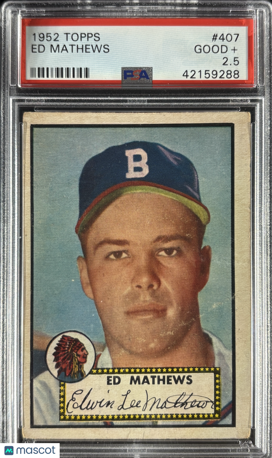 1952 Topps #407 Eddie Ed Mathews RC Rookie PSA 2.5 GD+ Nice Eye Appeal New Label