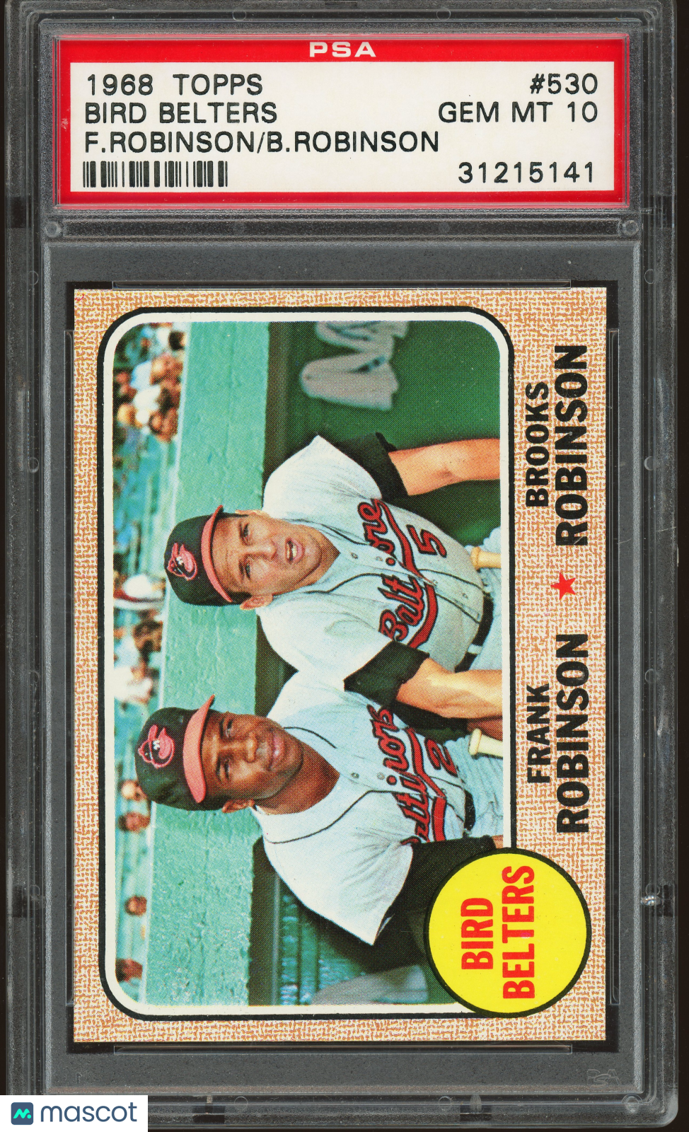 1968 Topps #530 Bird Belters Frank Robinson Brooks Robinson PSA 10 GEM MINT