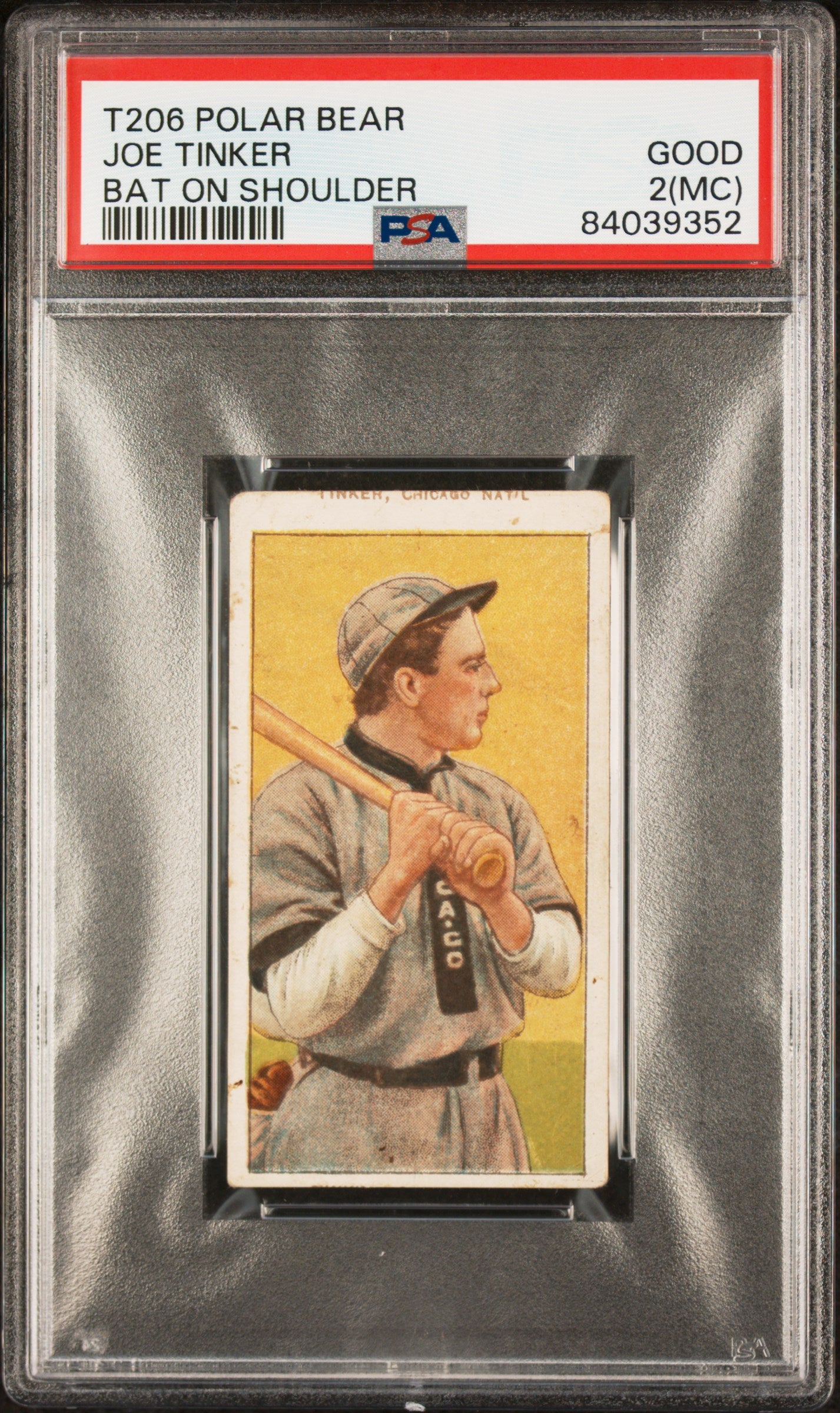 1909-11 T206 Polar Bear Joe Tinker Bat On Shoulder PSA 2 mc New Label