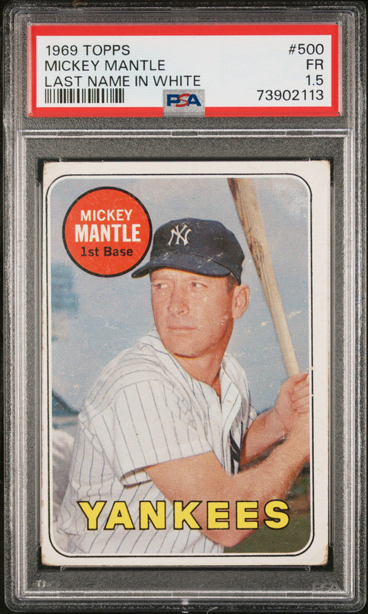 1969 Topps #500 Mickey Mantle Last Name In WHITE Letter PSA 1.5 New Label