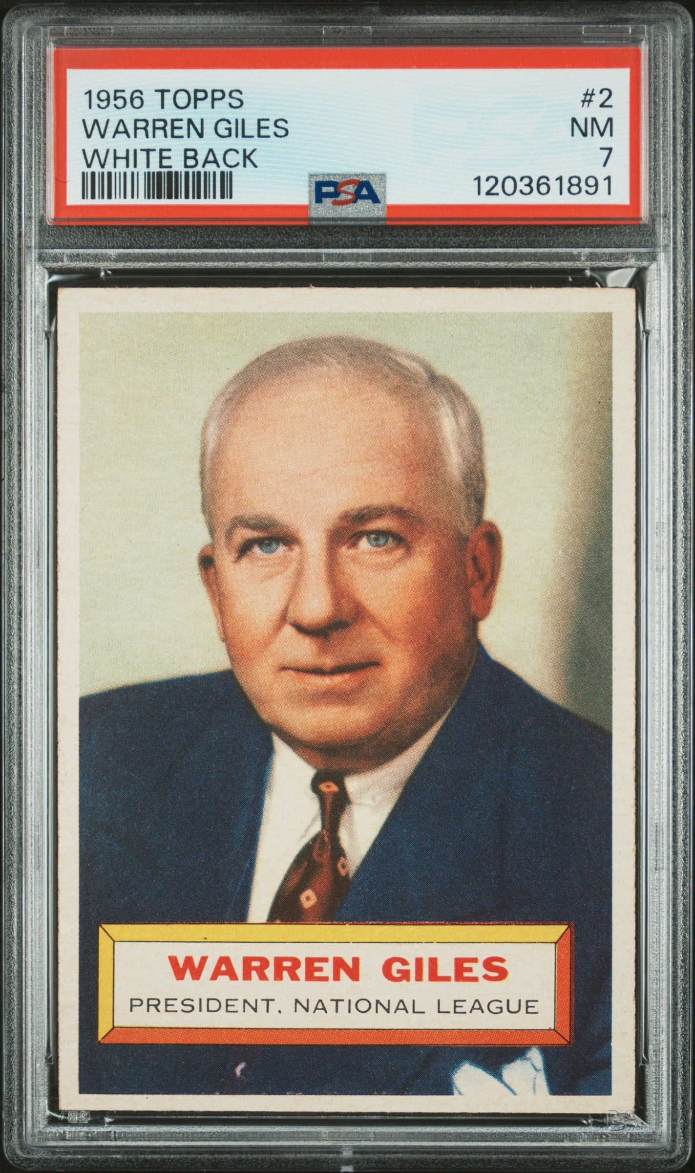 1956 Topps #2 Warren Giles White Back PSA 7 NM Near Mint New Label