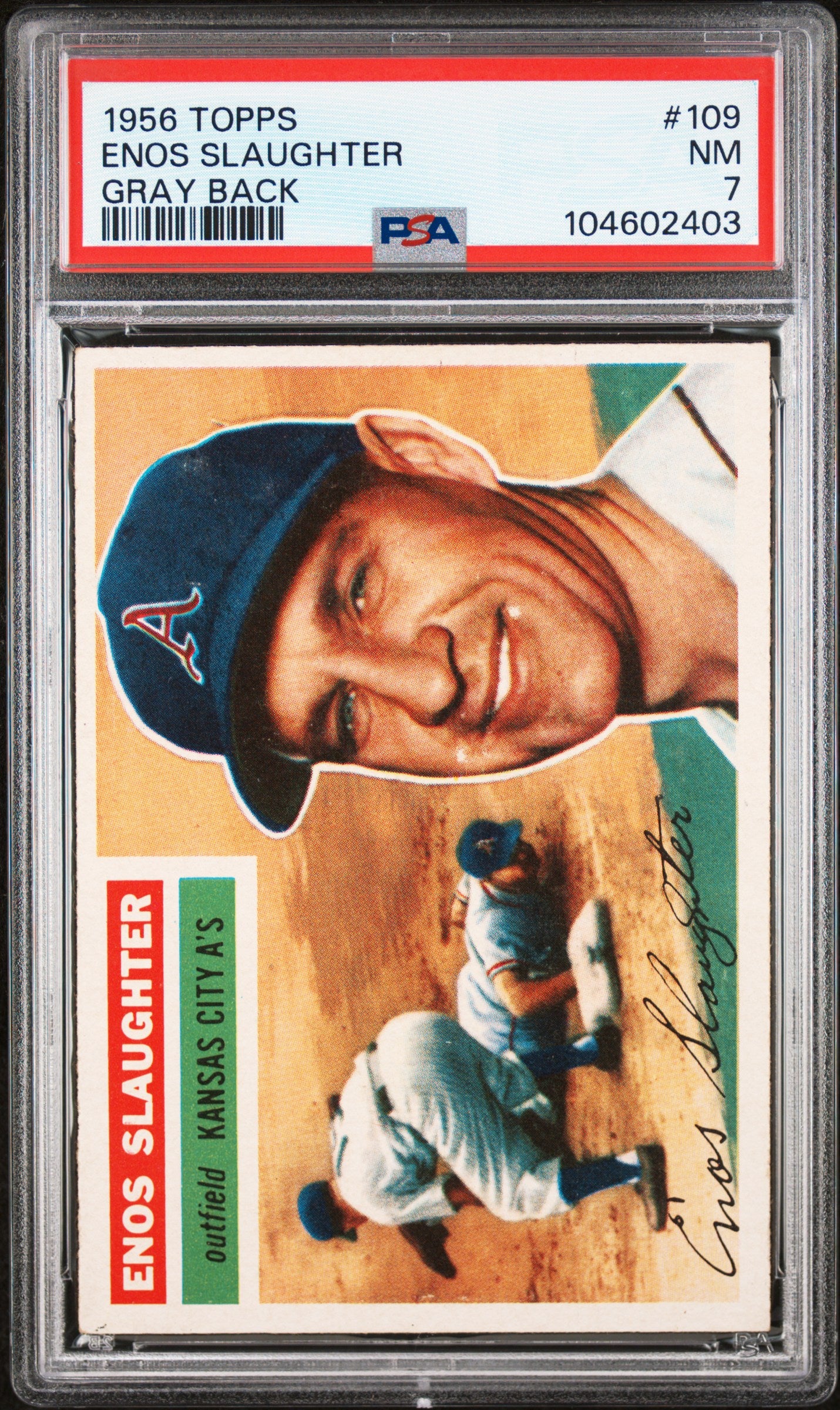1956 Topps #109 Enos Slaughter Gray Back PSA 7 NM Near Mint New Label