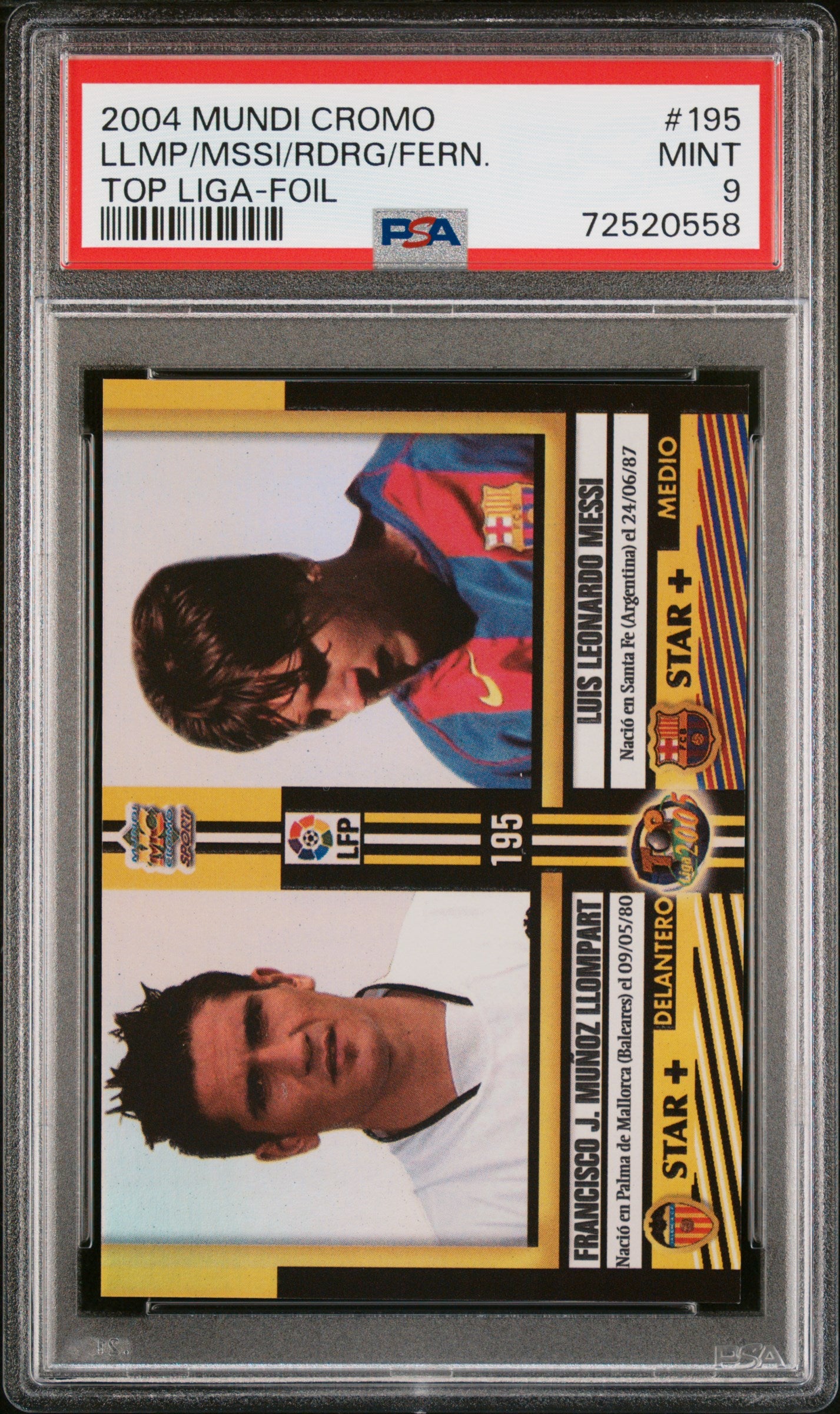2004 Mundi Cromo Top Liga #195 Lionel Messi Rookie FOIL PSA 9 MINT ONLY 1 HIGHER
