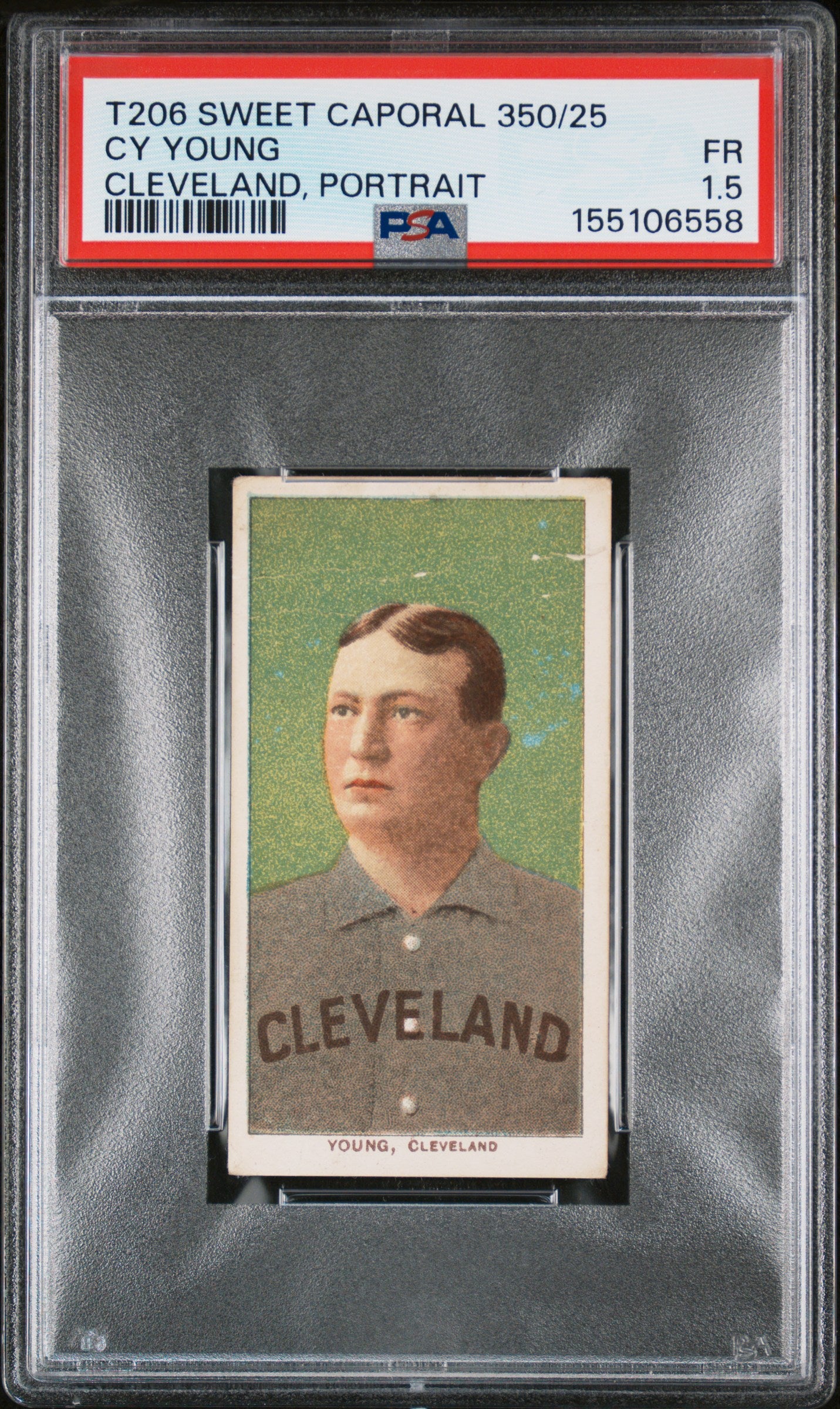 1909-11 T206 Sweet Caporal 350/25 Cy Young Portrait PSA 1.5 New Label