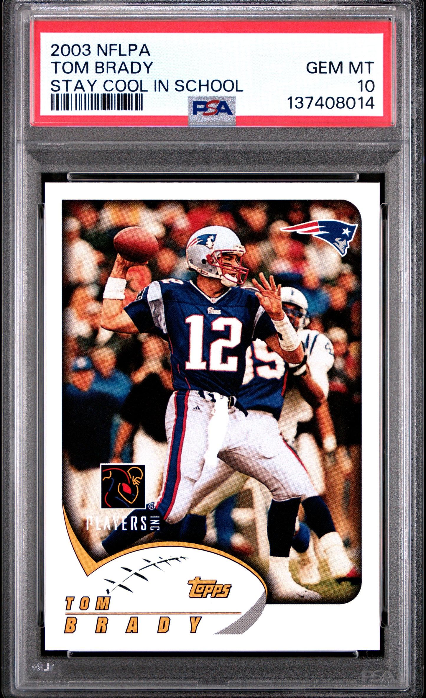2003 NFLPA Stay Cool In School Tom Brady PSA 10 GEM MINT