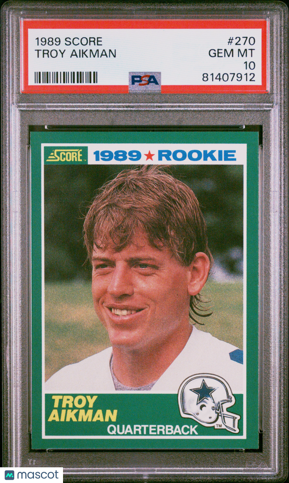1989 Score #270 Troy Aikman RC Rookie PSA 10 GEM MINT New Label